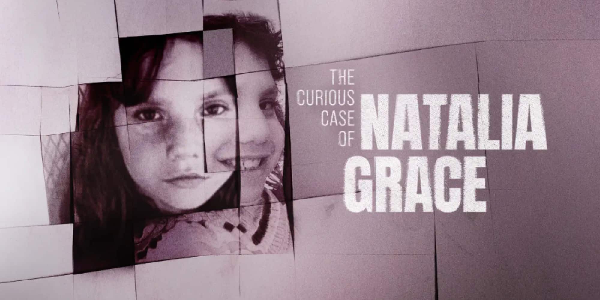 the curious case of natalia grace