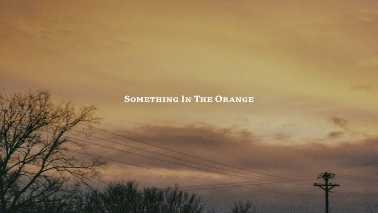 something in the orange lyrics